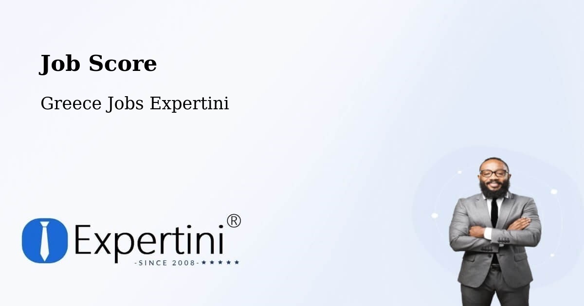 Job Score & Job Description Score Tool – Katochí - Greece Jobs Expertini